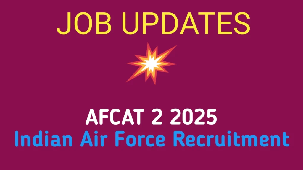 AFCAT 2 2025 - Indian Air Force Recruitment