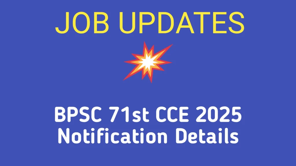 BPSC 71st CCE 2025 Notification Details