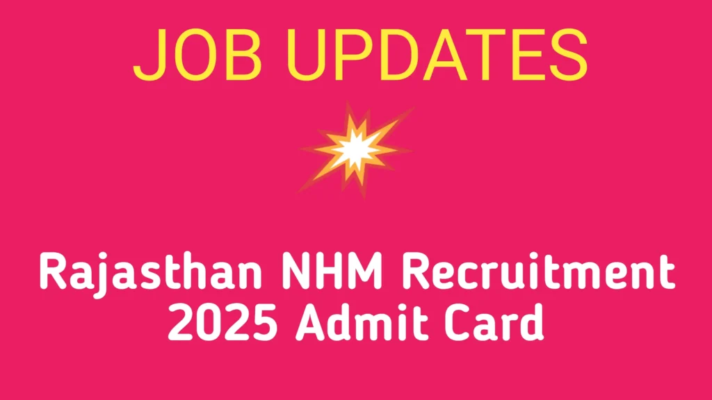 Rajasthan NHM Recruitment 2025 Admit Card