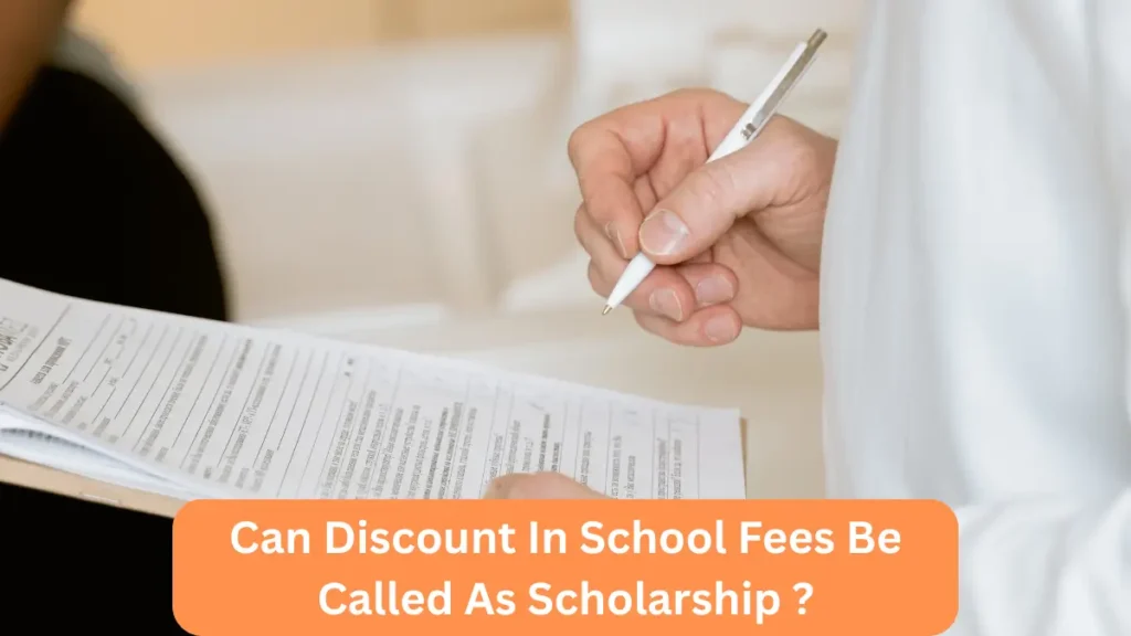 Can Discount In School Fees Be Called As Scholarship